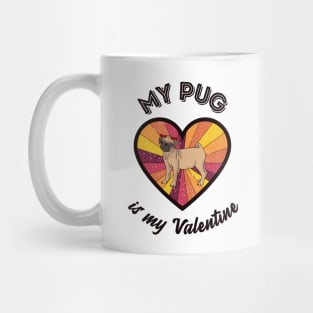 My pug is my Valentine - a retro vintage design Mug